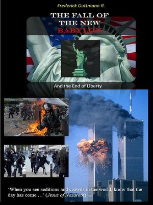 cover image of The Fall of the New Babylon, and the end of freedom
